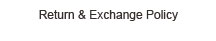 Return and Exchange Policy